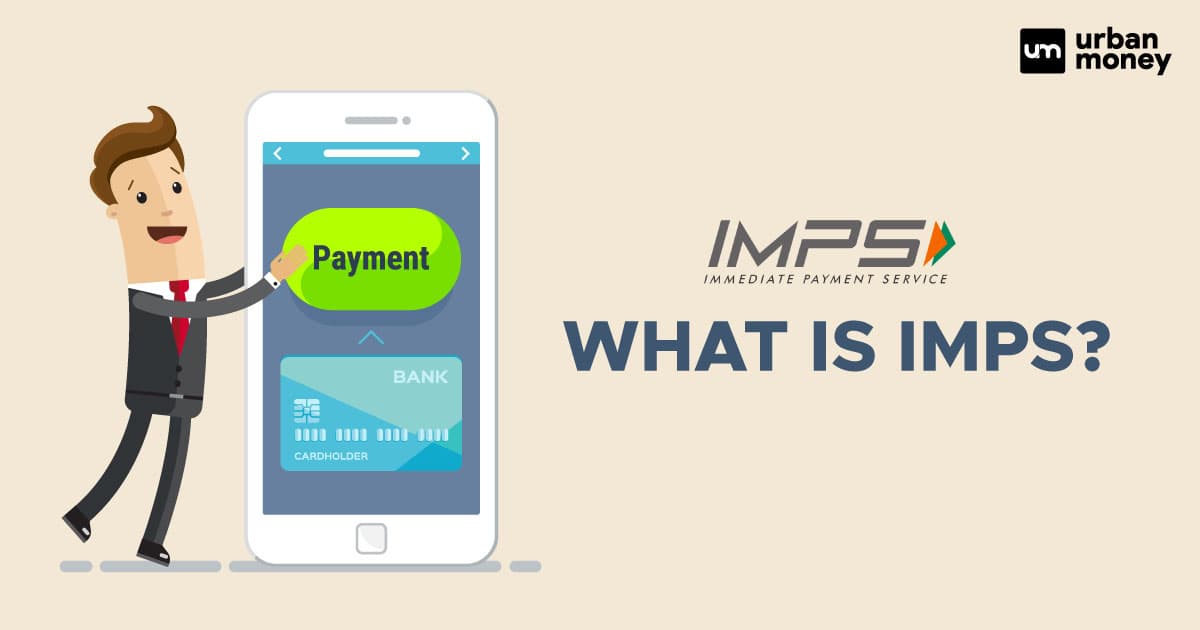 IMPS Full Form - How its Works? Uses, Charges and Limits