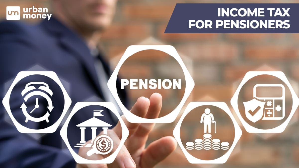 Tax on Pension for Pensioners Rules, Criteria, Benefits