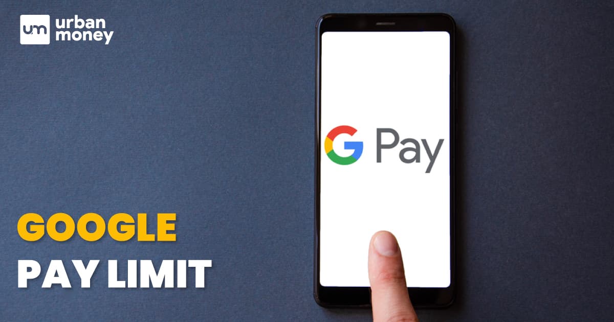 Google's GPay Limit - Daily, Monthly & Maximum