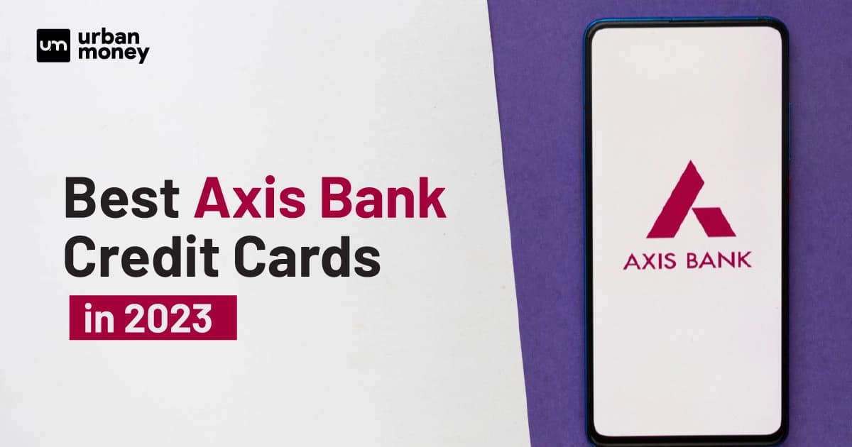 Best Axis Bank Credit Cards in 2025
