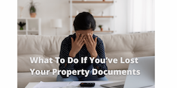 What to do If You’ve Lost Your Property Documents