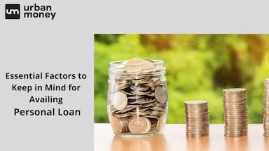 Pointers to Keep in Mind While Availing Personal Loan