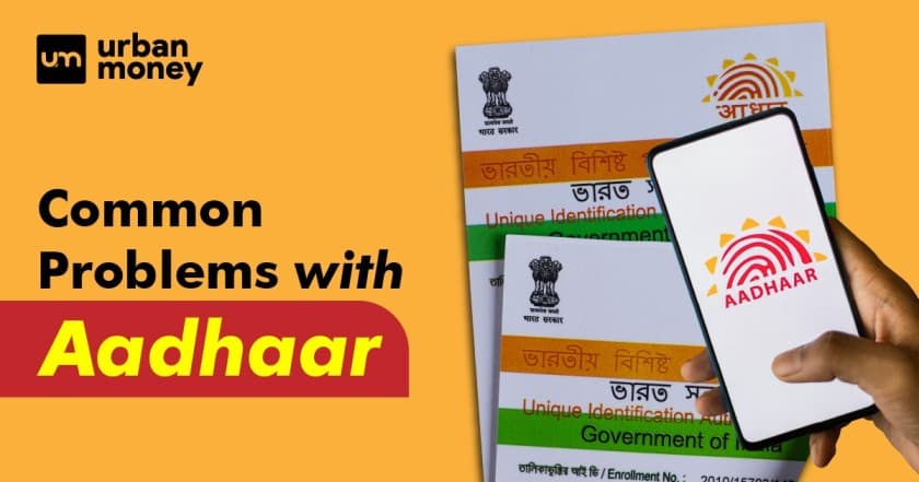 10 Common Problems With Aadhaar Card And Their Fixes