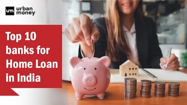 Top 10 Banks in India Offering the Best Home Loan in 2023