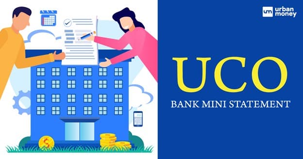 Inclusive Guide to Get UCO Bank Mini Statement Online and Offline