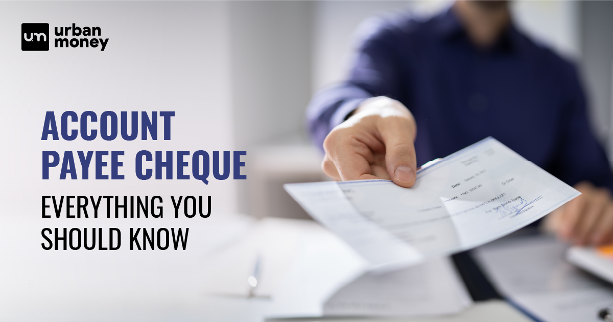 Account Payee Cheque: How to Write, Encash and Fill