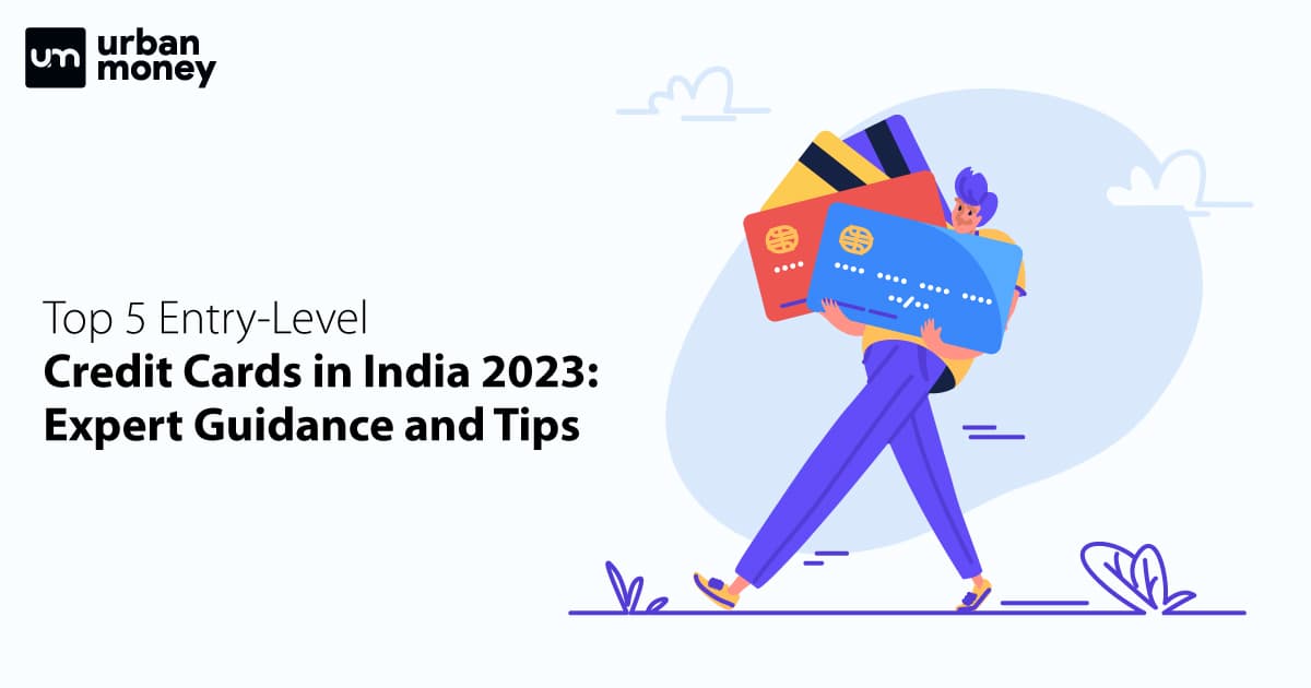 Best Entry-Level Credit Cards in India : Know The Key Highlights