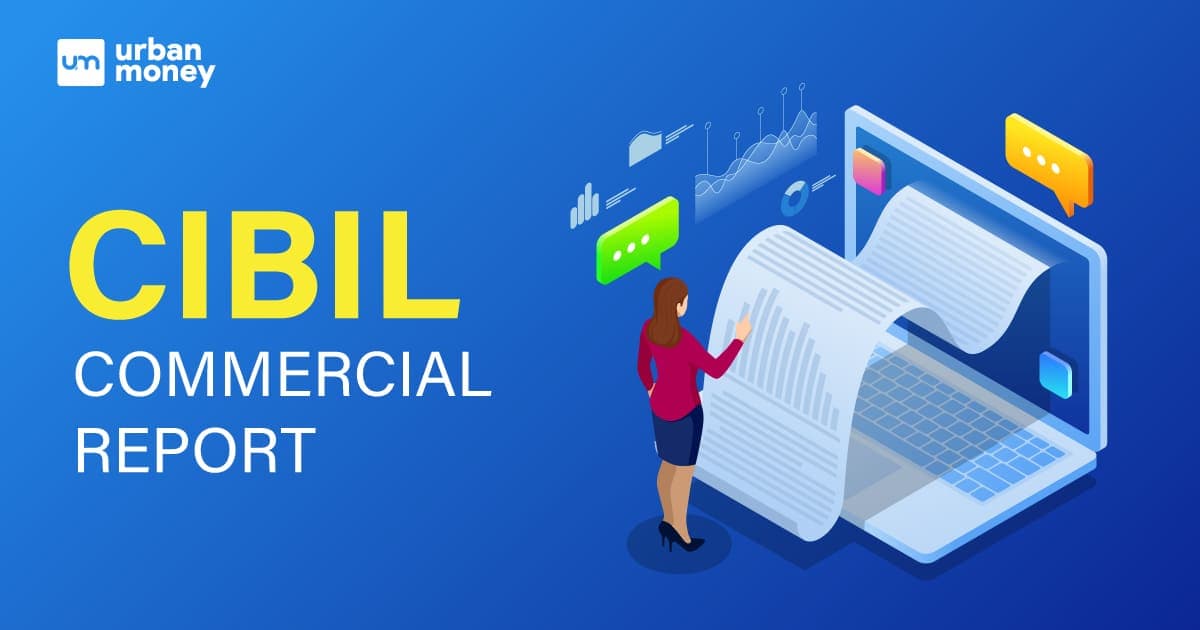 CIBIL Commercial Report : Check Complete Details on CCR