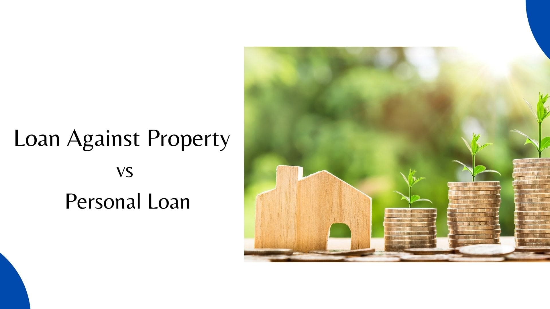 Loan against Property vs Personal Loan