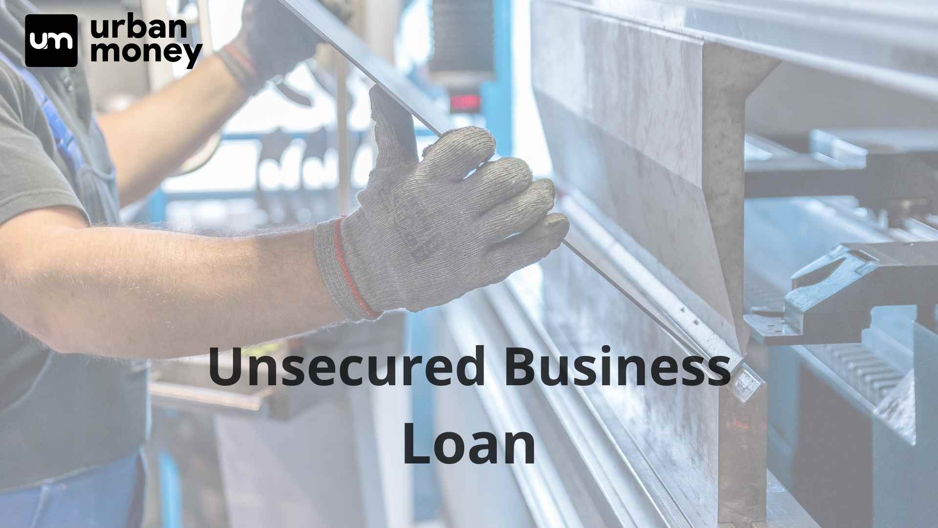 Unsecured Business Loan
